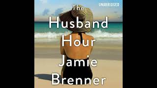 The Husband Hour by Jamie Brenner