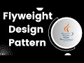 Flyweight Design Pattern | Structural Design Patterns in JAVA