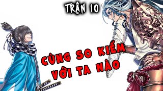 TRẬN 10 Ragnarok. Susanoo No Mikoto VS Okita Souji. Kamikiri Đánh Sợ Nhất Đấu Với Hitokiri Mạnh Nhất