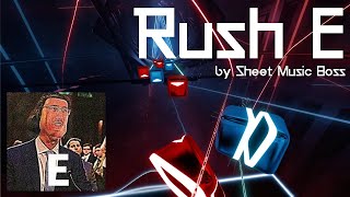 Rush E - Sheet Music Boss | Beat Saber