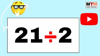 21 divided by 2 (21÷2) | How to divide 21 by 2 | Find 21/2