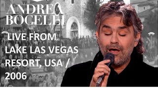 Andrea Bocelli -  Live From Lake Las Vegas Resort, USA / 2006 (Full HD) (Remastered)