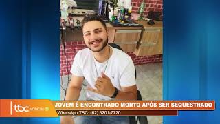 JOVEM É ENCONTRADO MORTO APÓS SER SEQUESTRADO