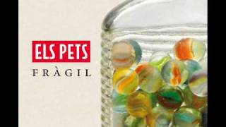 Els Pets - El que val la pena de veritat (Fràgil)