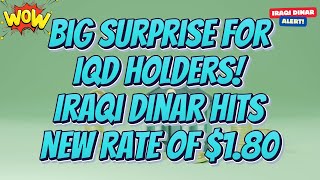 Iraqi Dinar 💥 Big Surprise for IQD Holders! Iraqi Dinar Hits New Rate of $1.80💥 Today Update \u0026 News