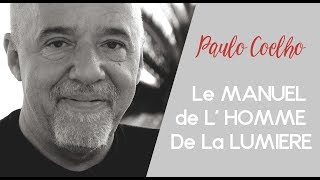 Paulo Coelho # Le manuel de l'homme de la lumière