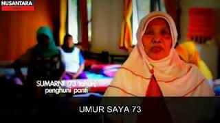 Kisah ibu Sumarni yg tinggal di panti Jompo.|| Kasih sayang seorang ibu...