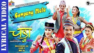 Company Mala || Changa || Lyrical Video || By Rajan Raj Shiwakoti/Anju Pant