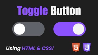 How to make Toggle Button using HTML & CSS