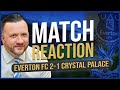 ‘ABSOLUTELY CRUCIAL’ | Everton 2-1 Crystal Palace | Match Reaction from Chris Beesley.