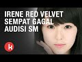 Irene Red Velvet Sempat Gagal Audisi SM #Shorts