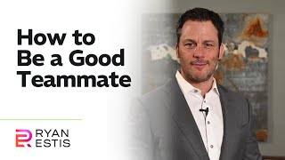 How to Be a Good Teammate