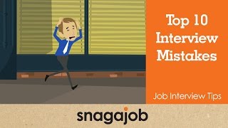 Job Interview Tips (Part 29): Top 10 Job Interview Mistakes