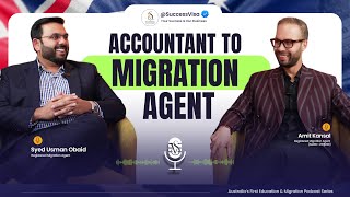 From Accountant to Migration Agent: Syed Usman Obaid’s Inspiring Journey | SuccessVisa Podcast