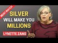 Lynette Zang Shares How Silver Will Make You Millions