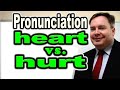 How to Pronounce HEART vs HURT (HARD vs HEARD) [ ForB English Lesson ]