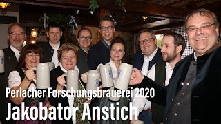 Jakobator Anstich 2020 - Eröffnung der Starkbierzeit im Bräustüberl der Perlacher Forschungsbrauerei