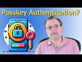 Is a Passkey Two-Factor Authentication?