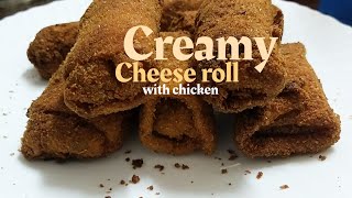 creamy cheese roll with chicken | lucky dream