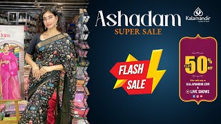 Kalamandir Ashadam Super Sale : Flash Sale - Flat 50% off  WhatsApp 9852 9852 99 | Kalamandir Sarees