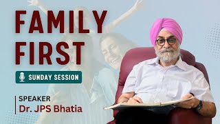 Family First Session | Sunday Session | Dr. JPS Bhatia | The Hermitage Rehab