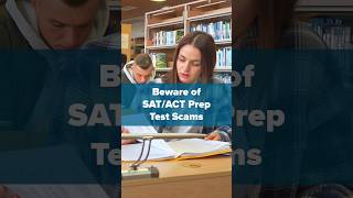 Beware of SAT/ACT Prep Test Scams