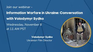 Information Warfare in Ukraine: Conversation with Volodymyr Sydko