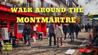 🇫🇷WALK IN PARIS “WALK AROUND THE MONTMARTRE” (EDIT VERSION) 19/04/2021