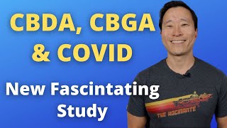CBGA & CBDA & Covid.  New Study Details. Doctor Jack Ep 62
