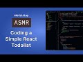 50 Minutes of ASMR React JS Coding - No Talking, Googling, Vscode/Vim - Todo-List App