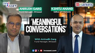 Preserve Wealth and Plan Smart: Anirudh Garg's Insights on ET Markets