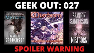 🔴 Geek Out: 027 The Final Empire (Mistborn #1) by Brandon Sanderson