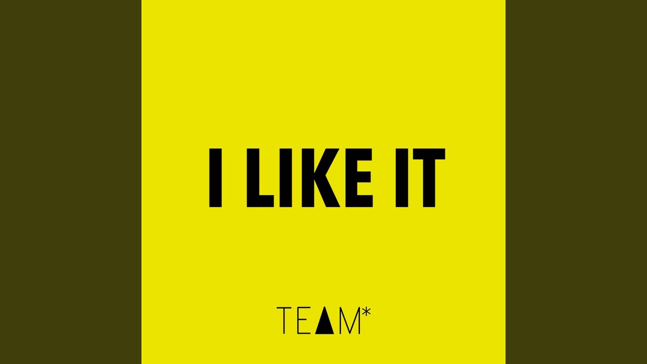 I Like It Youtube Music