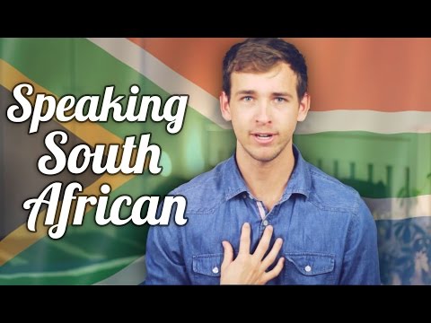 How To Speak South African How To Speak South African