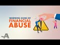 Warning Signs of Elder Financial Abuse