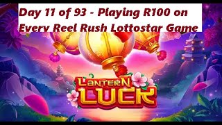 Day 11/93 - Lantern Luck - Playing R100 On Every Single Reel Rush Game Challenge On Lottostar