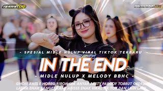 DJ PARTY TRAP BEAT IN THE END MIDLE NULUP FULL BASS X MELODY BBHC X AS AUDIO MALANG