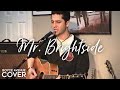 Mr. Brightside - The Killers (Boyce Avenue acoustic cover) on Spotify & Apple