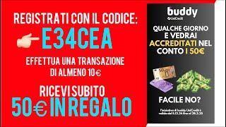 Fino a 550€ in REGALO con BuddyBank - Usa il  CODICE 👉🏻  E34CEA