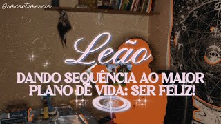 *LEÃO* DANDO SEQUÊNCIA AO MAIOR PLANO DE VIDA: SER FELIZ! ✨ #leao #atemporal