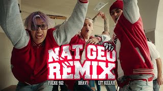 Nat Geo (Remix) Letra Oficial - Lyrics Music- Falke 912, Bhavi y Lit Killah