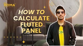 How to Calculate the Number of Fluted Panels You Need?