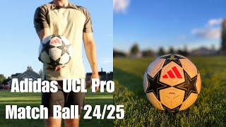 Testing The New Adidas Champions League Match Ball (Adidas UCL Match Ball Pro 24/25)