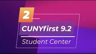 CUNYfirst 9.2: Student Center (Tasks/Holds, Course Enrollment, Transcripts, Enrollment Verification)