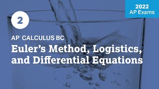 2022 Live Review 2 | AP Calculus BC | Euler's Method, Logistics, and Differential Equations