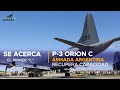 Se acerca el primer P-3 Orion C a la Armada Argentina