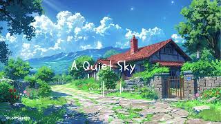 🌟A Quiet Sky 🍀 Deep focus to Study and Work [ 1 hour Lofi chill song ]