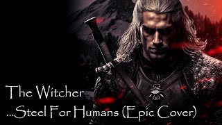 Music to feel the Witcher world of the Netflix Season 3 - Epic Witcher Cover (EMW)