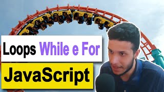 Curso de JavaScript: Loops While e For - Aula 9