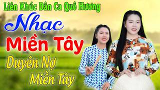 Liên Khúc Dân Ca Miền Tây  - Kim Soan | Duyên Nợ Miền Tây - Cha cha cha 2026